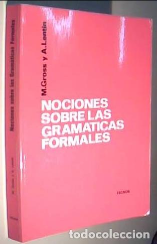 Libros: Nociones sobre las gram&aacute;ticas formales - GROSS, M. y LENTIN, A.: - Foto 1