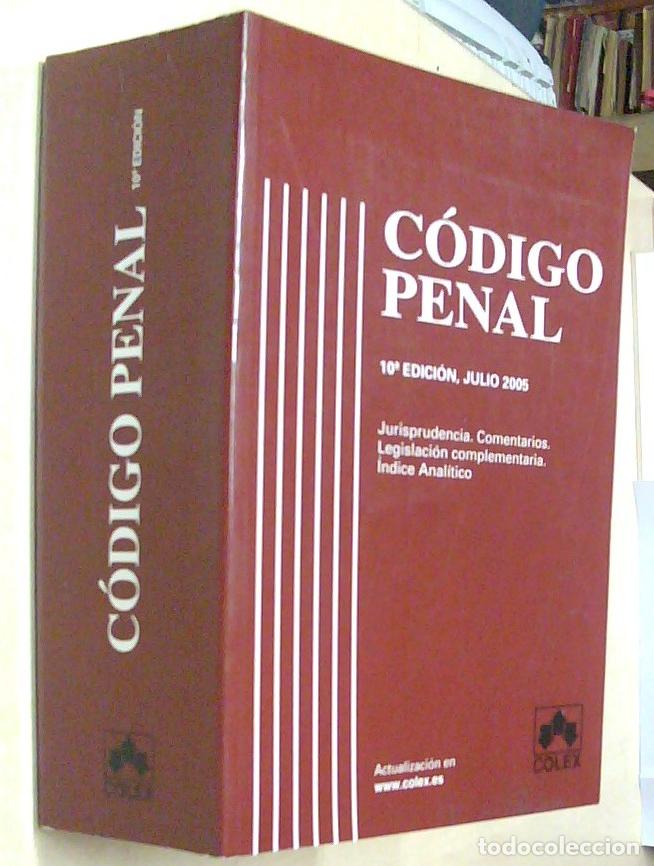 Libros: C&oacute;digo penal. 10&ordf; edici&oacute;n, julio 2005. - G&Oacute;MEZ GUILLAMON, Rogelio y OTROS (Comentarios y jurispruden