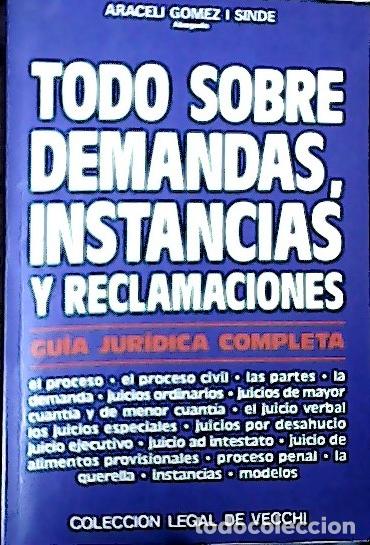 Libros: Todo sobre demandas, instancias y reclamaciones - G&oacute;mez Sinde, Araceli: