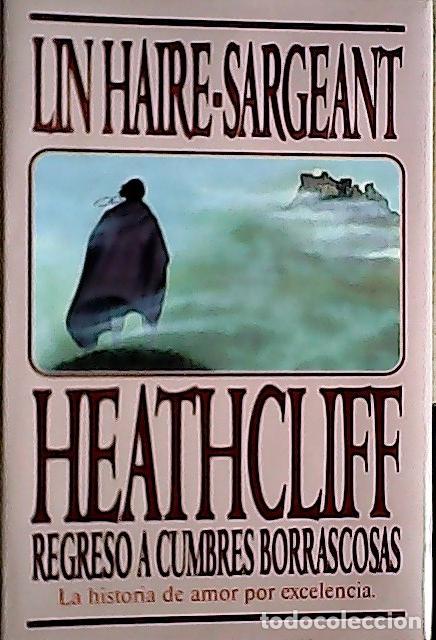 Livros em segunda m&atilde;o: Heathcliff : regreso a Cumbres Borrascosas - Haire-Sargeant, Lin: