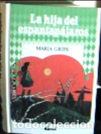 Libros: La hija del espantap&aacute;jaros - Gripe, Maria: - Foto 1