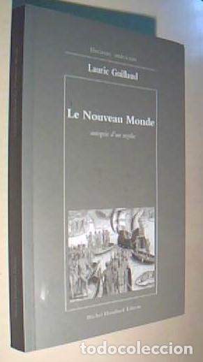 Libri di seconda mano: Le nouveau monde. Autopsie d une mythe - GUILLAUD, Lurie:
