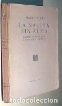 Libri di seconda mano: La naci&oacute;n sil alma. Ensayos pol&iacute;ticos sobre la crisis espa&ntilde;ola - GUIXE, Juan: