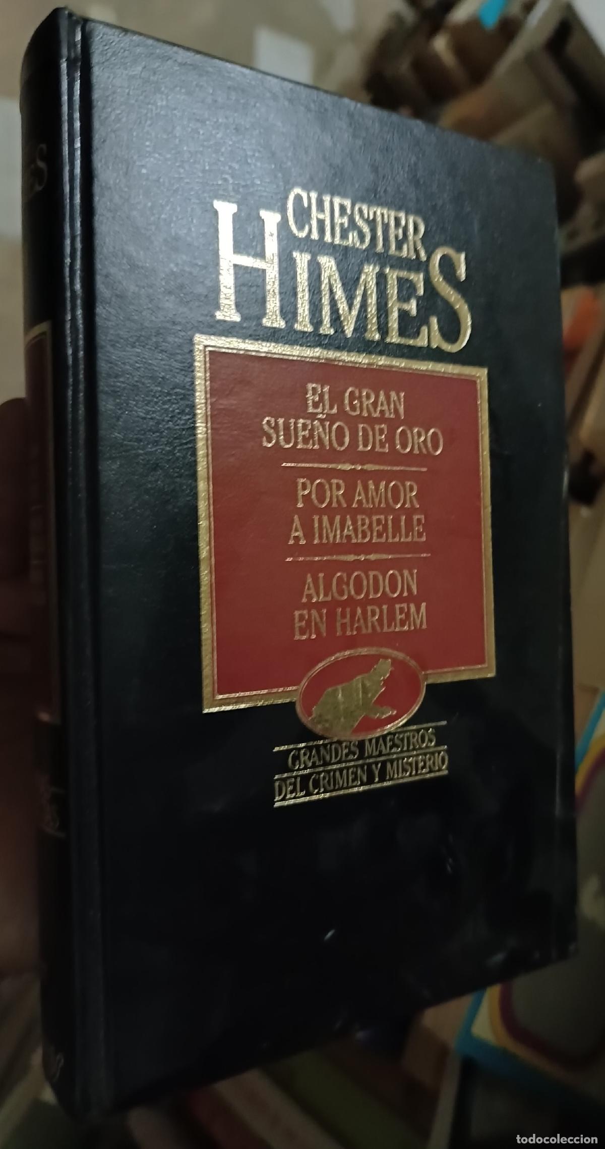 books: El gran sue&ntilde;o de oro y otros - Himes, Chester B.: