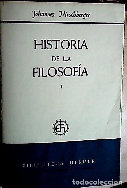Libri di seconda mano: Historia de la filosof&iacute;a I. Antig&uuml;edad, Edad Media, Renacimiento - HIRSCHBERGER, Johannes: