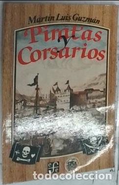 Livros em segunda m&atilde;o: Piratas y Corsarios - Guzm&aacute;n, Mart&iacute;n Luis: