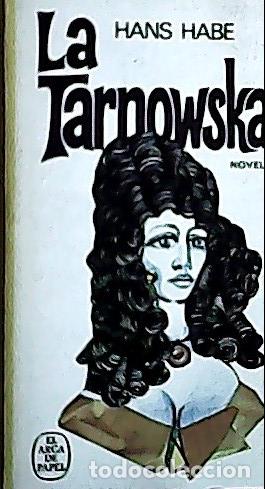 Libros: La tarnowska - Habe, Hans : - Foto 1