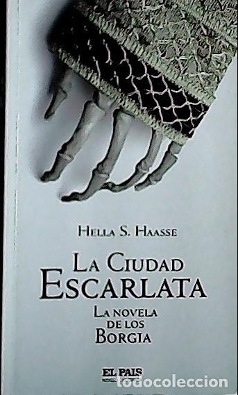 B&uuml;cher: La ciudad escarlata - Haasse, Hella S. :