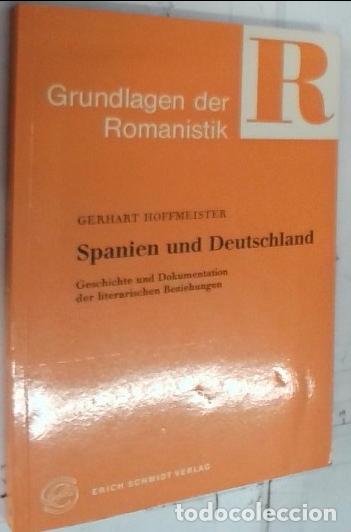 B&uuml;cher: Spanien und Deutschland. Geschichte und Dokumentation der literarischen Bezienhungen - Hoffmeister,