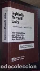 Libri di seconda mano: Legislaci&oacute;n mercantil b&aacute;sica. 1&trade; edici&oacute;n cerrada a septiembre 2003 - OLAVARR&Iacute;A IGLESIA, Jes&uacute;s y OTRO