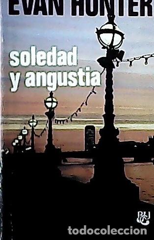 Libros: Soledad y angustia - Hunter, Evan : - Foto 1