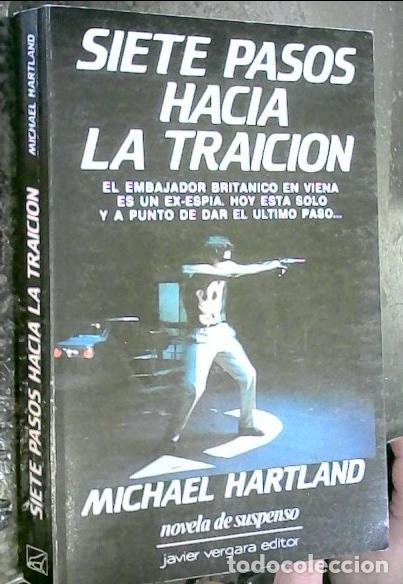 Libros: Siete pasos hacia la traici&oacute;n - Hartland, Michel: - Foto 1
