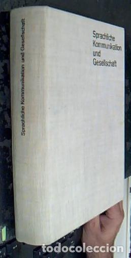 books: Sprachliche Kommunikation und Gesellschaft. Von einem Autorenkollektiv unter del Leitung von.... - H
