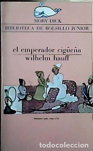 Libros: El emperador cig&egrave;e&ntilde;a - Hauff, Wilhelm: - Foto 1
