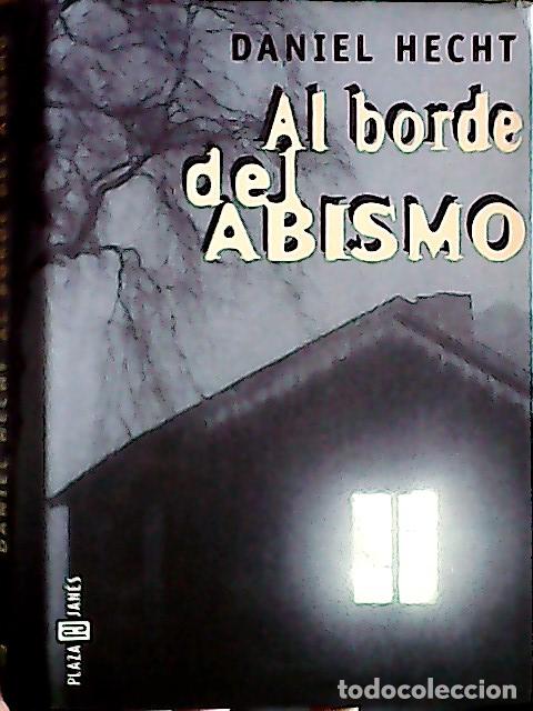 Libros: Al borde del abismo - Hecht, Daniel: - Foto 1