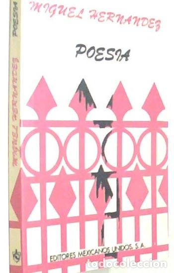 B&uuml;cher: Poes&iacute;a - HERNANDEZ, Miguel:
