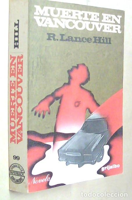 Libros: Muerte en Vancouver - HILL, R. Lance: - Foto 1