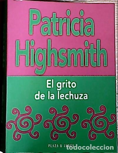 Libros: El grito de la lechuza - Highsmith, Pcia: - Foto 1