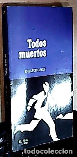 Libros: Todos muertos - Himes, Chester: - Foto 1