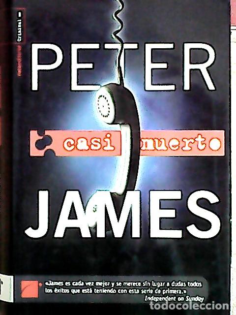 Libros: Casi muerto - James, Peter : - Foto 1