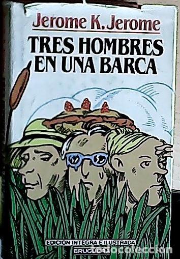 B&uuml;cher: Tres hombres en una barca - Jerome, K.: