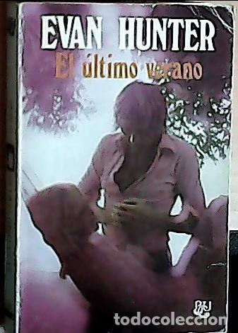 Libros: El &uacute;ltimo verano - Hunter, Evan: - Foto 1