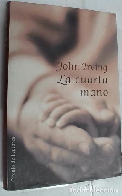 Libros: La cuarta mano - Irving, John: - Foto 1