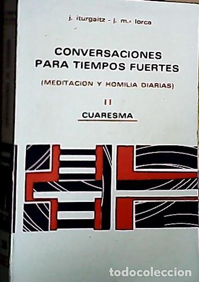 B&uuml;cher: Conversaciones para tiempos fuertes : cuaresma - Iturgaitz Irisarri, Javier: