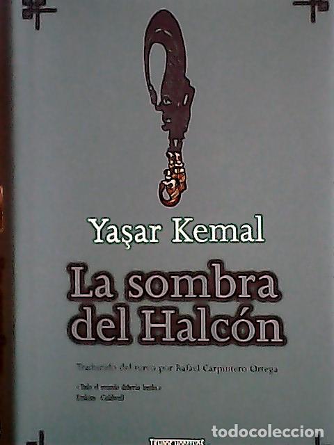 Libros: La sombra del halc&oacute;n - Kemm, Yasar: - Foto 1