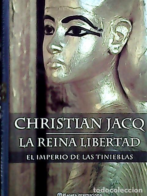 Libros: La reina libertad - Jacq, Christian: