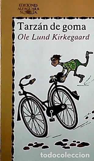 Libros: Tarz&aacute;n de goma - Kirkegaard, Ole : - Foto 1