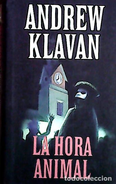 Libros: La hora animal - Klavan, Andrew: - Foto 1