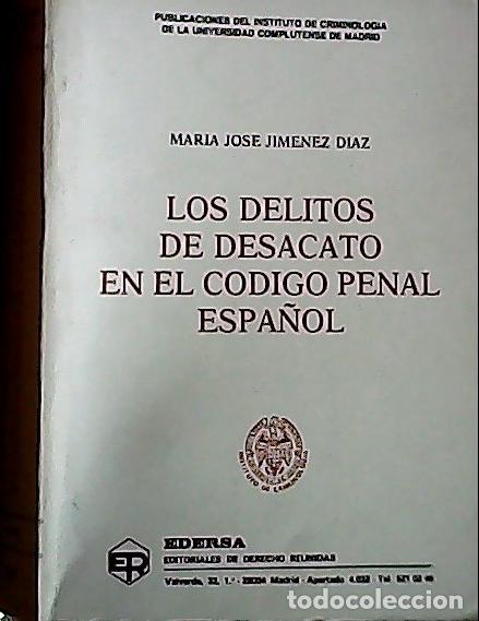 books: Los delitos de desacato en el c&oacute;digo penal espa&ntilde;ol - Jim&eacute;nez D&iacute;az, Mar&iacute;a Jos&eacute;: