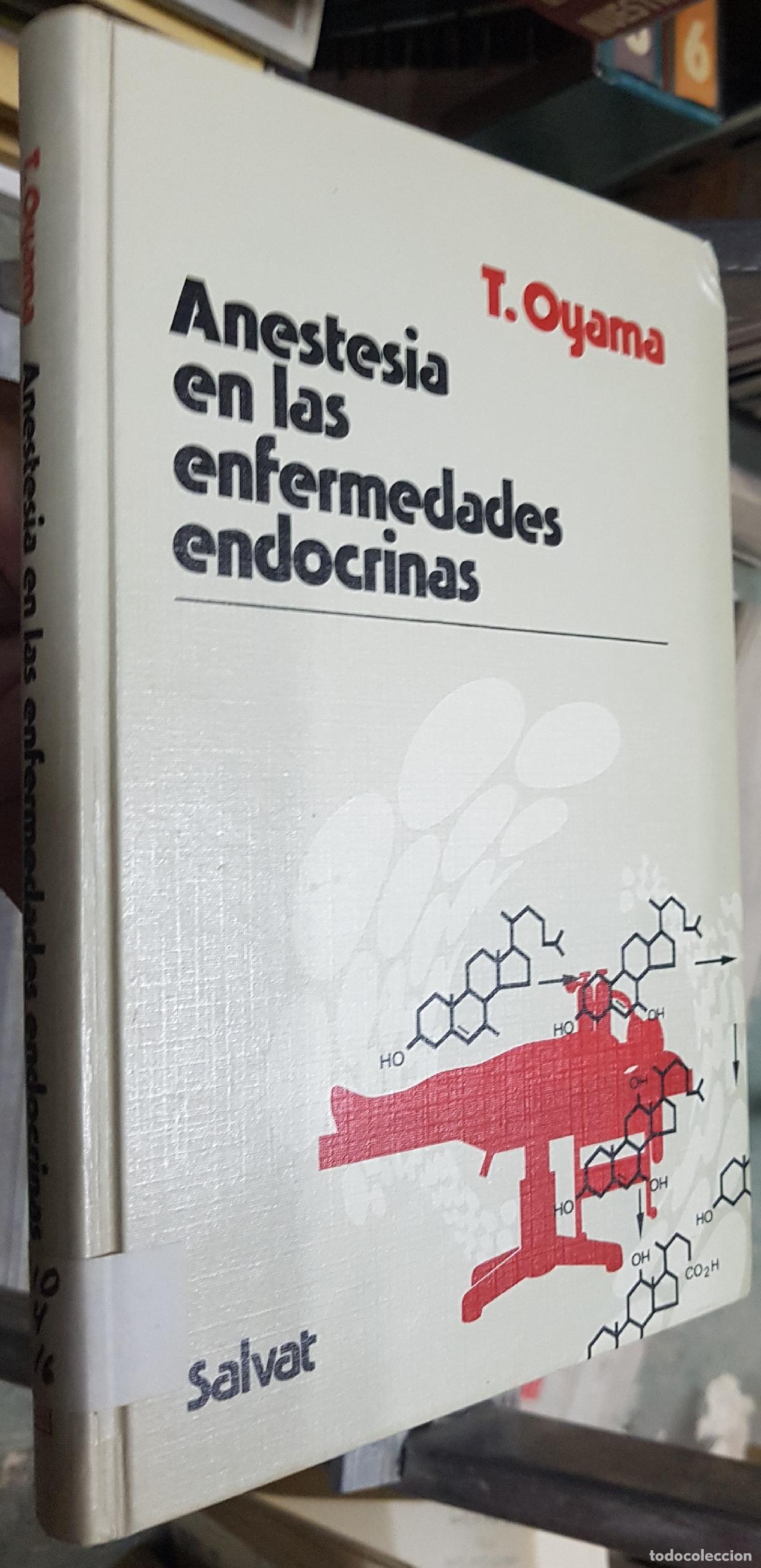 B&uuml;cher: Anestesia en las enfermedades endocrinas - OYAMA, Tsutomu: