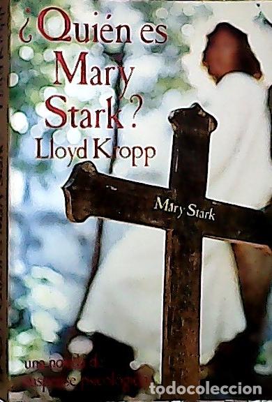 Libros: Qui&eacute;n es Mary Stark? - Kropp, Lloyd: - Foto 1
