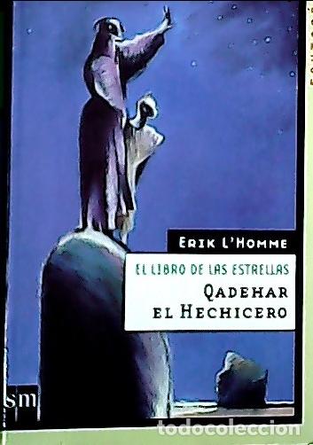 Libros: El libro de las estrellas, Qadehar el hechidero - LHomme, &Eacute;rik : - Foto 1