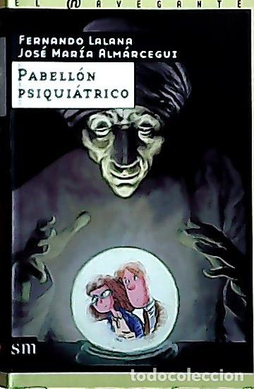 B&uuml;cher: Pabell&oacute;n psiqui&aacute;trico - Lalana, Fernando :