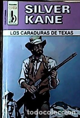 books: Los caraduras de Texas - Kane, Silver: