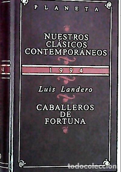 Libri di seconda mano: Caballeros de fortuna - Landero, Luis: