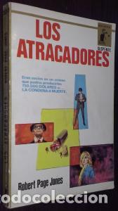 Libri di seconda mano: Los atracadores - PAGE JONES, Robert: