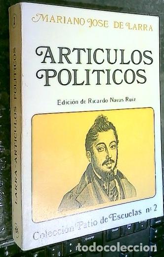 Libros: Art&iacute;culos pol&iacute;ticos - Larra, Mariano Jos&eacute; de: