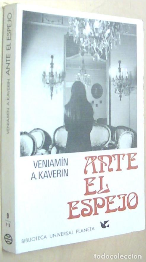 B&uuml;cher: Ante el espejo - KAVERIN, Veniamin A.: