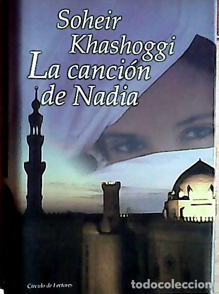 Livros em segunda m&atilde;o: La canci&oacute;n de Nadia - Khashoggi, Soheir: