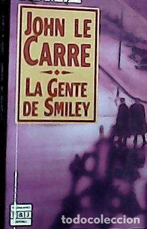 B&uuml;cher: La gente de Smiley - Le Carr&eacute;, John :
