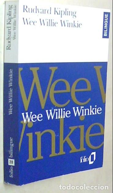 Livros em segunda m&atilde;o: Wee Willie Winkie. We&egrave; Willie Winkie. Texto biling&uuml;e ingl&eacute;s-frances - KIPLING, Rudyard: