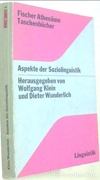 Libros: Aspekte der Soziolingustik. Fischer Athen&auml;um Taschenbucher. Sprachwissenschaft - KLEIN, Wolfgang und