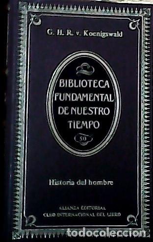 B&uuml;cher: Historia del Hombre - Koenigswald, G. H.: