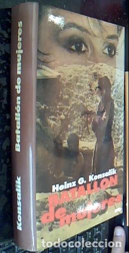 Libri di seconda mano: Batall&oacute;n de mujeres - Konsalik, Heinz: