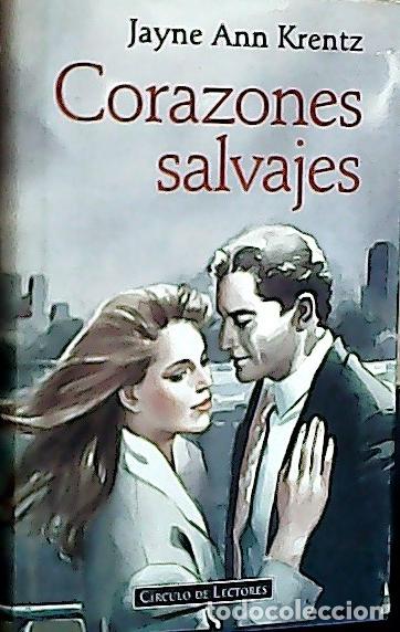 Libros: Corazones salvajes - Krentz, Jayne :