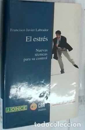 books: El estress. Nuevas t&eacute;cnicas para su control - Labrador Encinas, Francisco Javier: